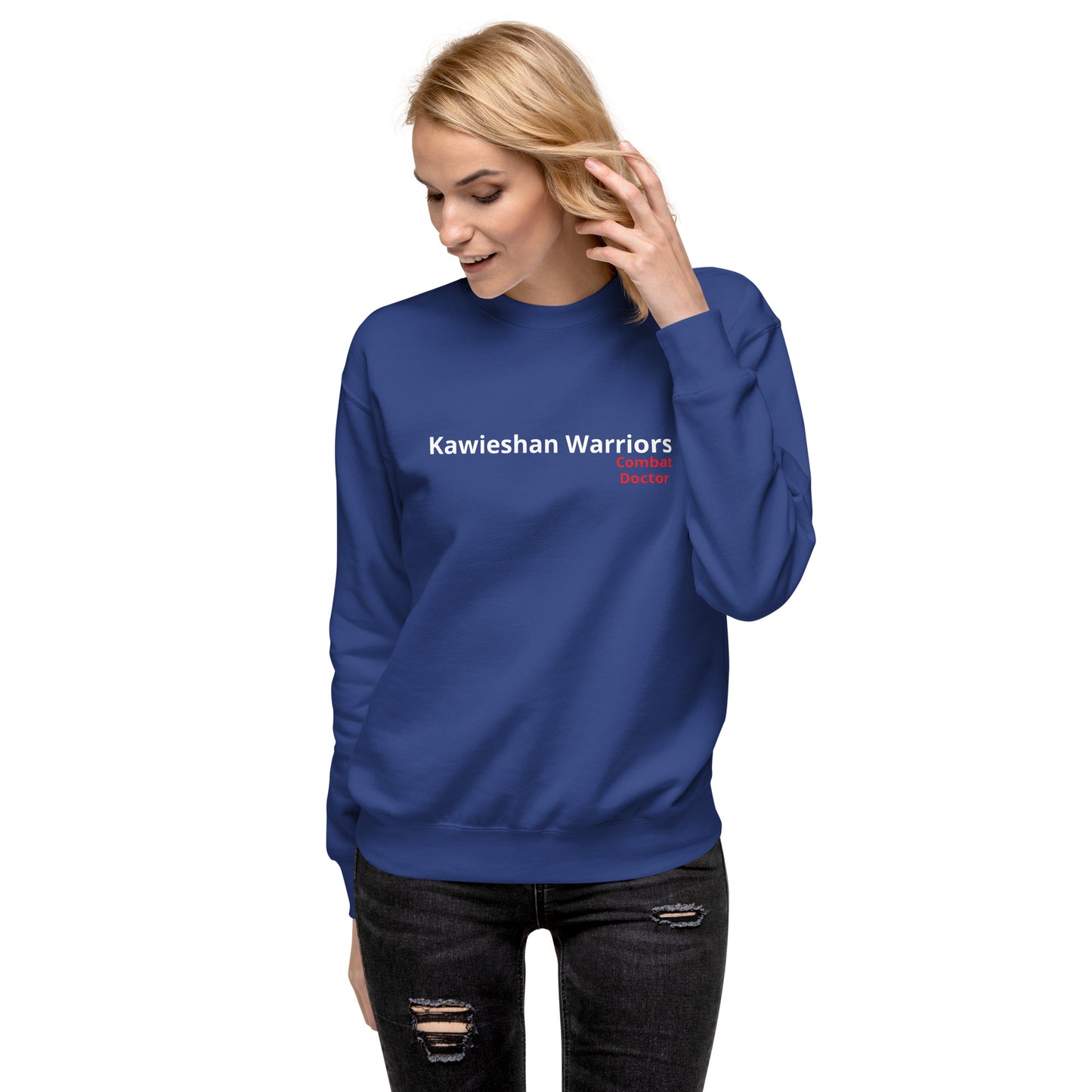 Kawieshan Warriors Combat Doctor Premium Sweatshirt